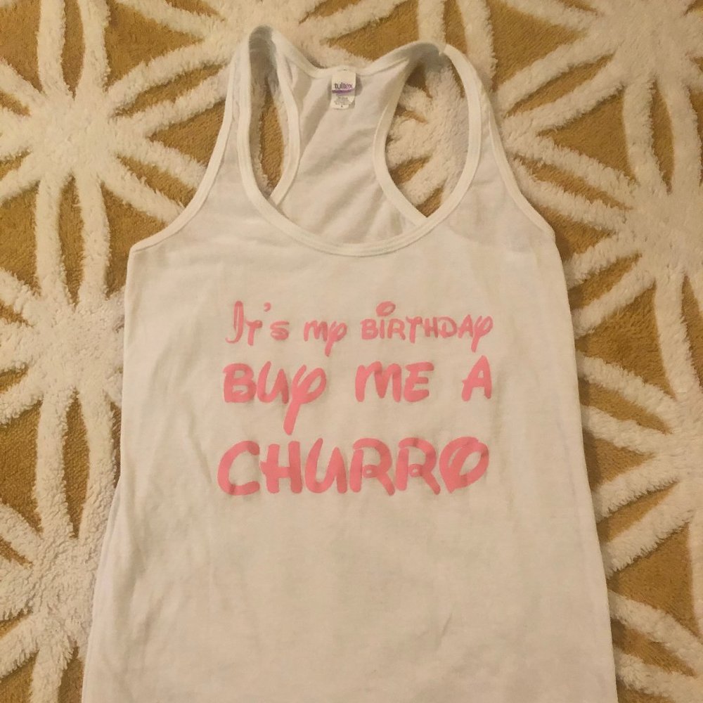Disney Themed Tank "Buy Me A Churro" Birthday Sz.S
